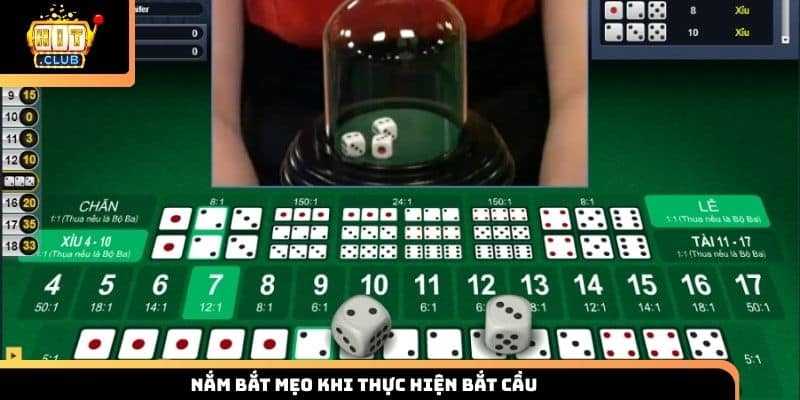 Nắm bắt mẹo khi thực hiện bắt cầu