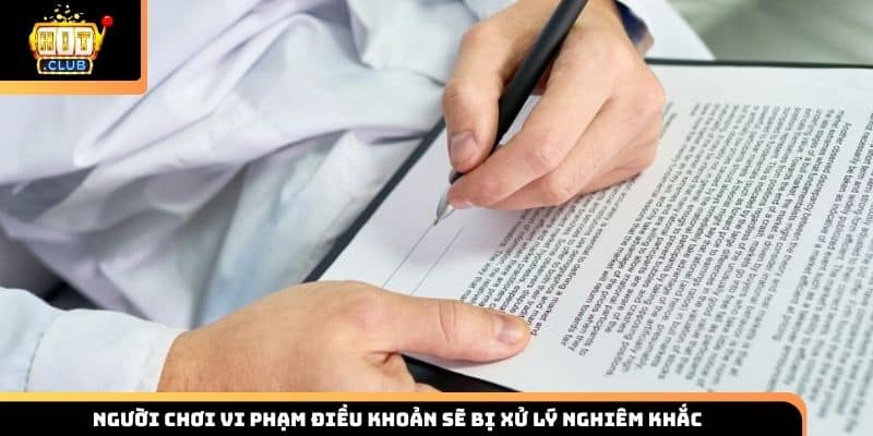 Người chơi vi phạm điều khoản sẽ bị xử lý nghiêm khắc