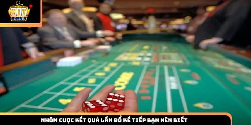 Nhóm cược kết quả lần đổ kế tiếp bạn nên biết