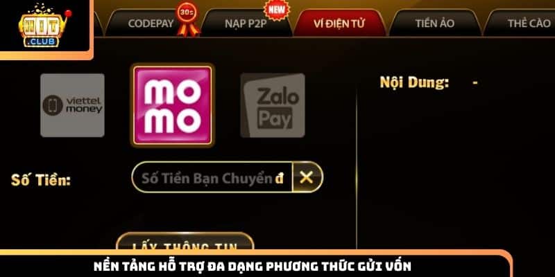 Nền tảng hỗ trợ đa dạng phương thức gửi vốn